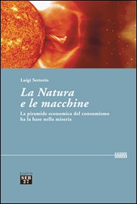 Natura E Le Macchine  di Sertorio Luigi - libri