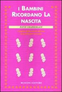Bambini Ricordano La Nascita  di Chamberlain David - libri