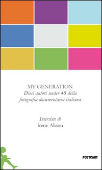 My Generation di Alison Irene - libri My Generation di Alison Irene - libri