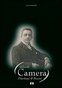 Edoardo_Camera_Il_Baritono_Di_Puccini_-Inzaghi_Luigi