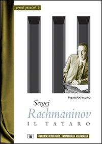 Sergej_Rachmaninov_Il_Tataro_-Rattalino_Piero