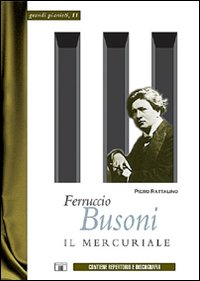 Busoni_Il_Marcuriale_-Rattalino_Piero