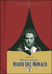 Mario_Del_Monaco_Mille_Guerrier_M`inseguono_-Gori_Gianni