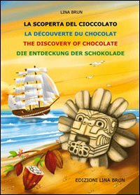 Scoperta_Della_Cioccolata_Ediz._Multilingue_(la)_-Brun_Lina__