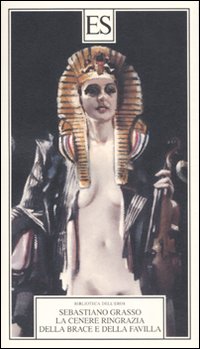 Cenere Ringrazia Della Brace E Della Favilla  di Grasso Sebastiano - Libro Cenere Ringrazia Della Brace E Della Favilla  di Grasso Sebastiano - Libro