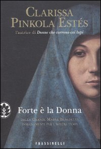 Forte_E`_La_Donna_-Pinkola_Este`s_Clarissa__