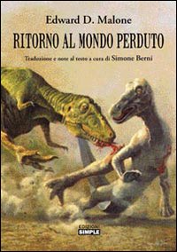 Ritorno Al Mondo Perduto di Malone E.d. - libri Ritorno Al Mondo Perduto di Malone E.d. - libri