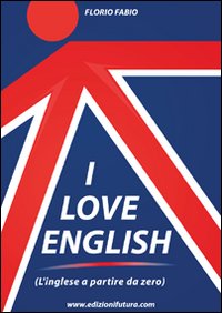 I_Love_English_-Florio_Fabio__