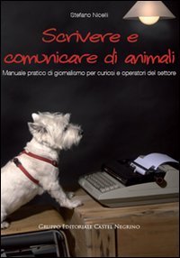 Scrivere_E_Comunicare_Di_Animali_-Nicelli_Stefano