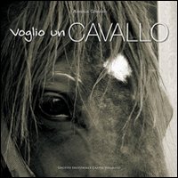Voglio Un Cavallo  di Ghezzi Alessia - Libro Voglio Un Cavallo  di Ghezzi Alessia - Libro