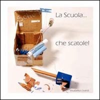 Scuola_Che_Scatole_-Civardi_Elisabetta