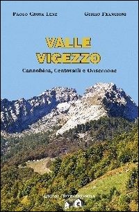 Valle Vigezzo. Cannobina, Centovalli E Onsernone  di Crosa Lenz Paolo Frangioni Giu - libri