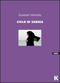 Cielo_Di_Sabbia_-Sudabeh_Mohafez