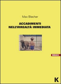 Accadimenti_Nell`irrealta`_Immediata_-Blecher_Max