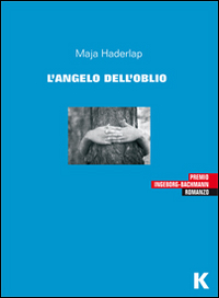 Angelo_Dell%60oblio_-Haderlap_Maja