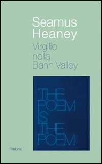 Virgilio_Nella_Bann_Valley_-Heaney_Seamus