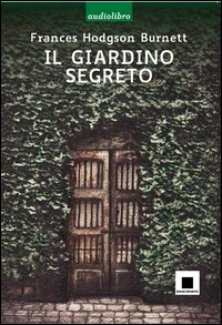 Giardino_Segreto_Con_Cd_Audio_(il)_-Burnett_Frances_H.