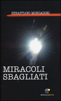 Miracoli_Sbagliati_-Mondadori_Sebastiano