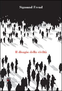 Disagio Della Civilta` di Freud Sigmund - Libro Disagio Della Civilta` di Freud Sigmund - Libro