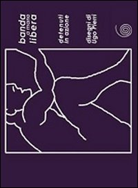 Banda A Mano Libera di Aa.vv. - libri Banda A Mano Libera di Aa.vv. - libri