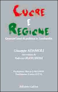 Cuore_E_Regione_-Adamoli_Giuseppe_Bianchessi_Federico