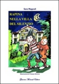 Rapina_Nella_Villa_Del_Silenzio_-Magnoli_Sara