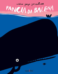 Pancia_Di_Balena._Ediz_Illustrata_-Goncalves_Antonio_Jorge