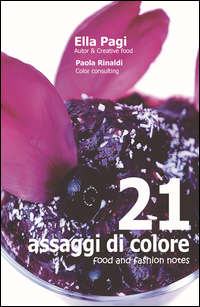 21 Assaggi Di Colore  di Pagi Ella Rinaldi Paola - Libro