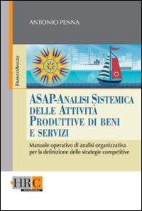 Asap__Analisi_Sistemica_Delle_Attivita%60_Produttive_Di_Beni_E_Servizi._Manuale_Operativo_Di_Analisi_-Penna_Antonio