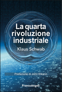 Quarta_Rivoluzione_Industriale_la_-Schwab_Klaus