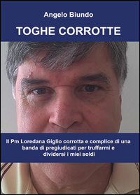 Toghe Corrotte  di Biundo Angelo - libri