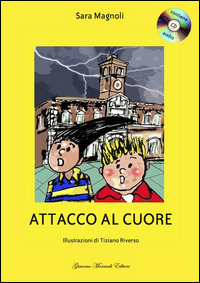 Attacco Al Cuore di Magnoli Sara - libri Attacco Al Cuore di Magnoli Sara - libri