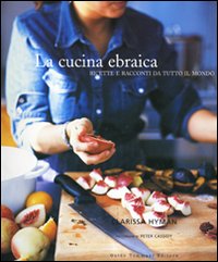 Cucina_Ebraica_Ricette_Da_Tutto_Il_Mondo_-Hyman