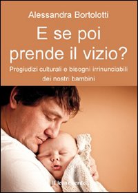 E_Se_Poi_Prende_Il_Vizio_-Bortolotti_Alessandra