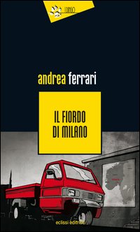 Fiordo_Di_Milano_-Ferrari_Andrea