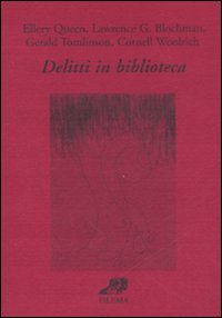 Delitti In Biblioteca  di Queen E. Blochman L. Tomlinson - Libro