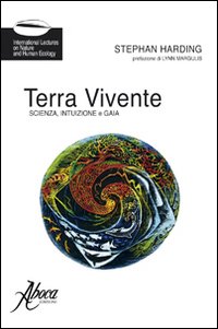 Terra_Vivente_Scienza_Intuizione_E_Gaia_-Harding_Stephan;_Mercati_M._(c