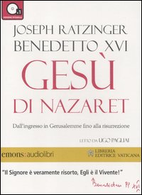 Gesu`_Di_Nazaret_Audiolibro_-Benedetto_Xvi_Joseph_Ratzinger_Pagliai_Ugo