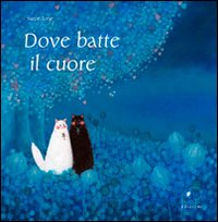 Dove Batte Il Cuore  di Tone Satoe - Libro Dove Batte Il Cuore  di Tone Satoe - Libro