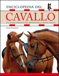 Enciclopedia Del Cavallo  di Ransford Sandy - libri