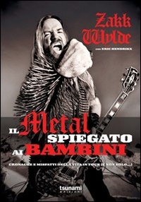 Metal_Spiegato_Ai_Bambini_-Wylde_Zakk_Hendrikx_Eric