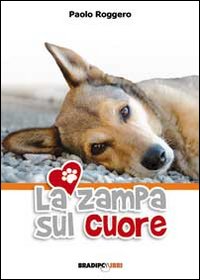 Zampa_Sul_Cuore_(la)_-Roggero_Paolo