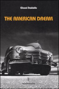 American Dream + 3 Cd di Daldello Gianni - libri American Dream + 3 Cd di Daldello Gianni - libri