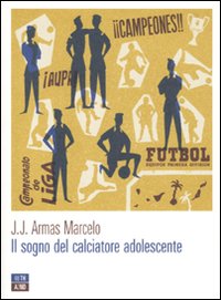 Sogno_Del_Calciatore_Adolescente_-Armas_Marcelo