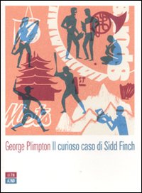 Curioso_Caso_Di_Sidd_Finch_-Plimpton_George