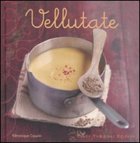 Vellutate  di Cauvin Veronique - Libro Vellutate  di Cauvin Veronique - Libro