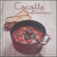 Cocotte All`italiana  di Torresan Barbara - Libro Cocotte All`italiana  di Torresan Barbara - Libro