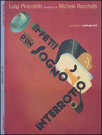 Effetti_D`un_Sogno_Interrotto_-Pirandello_Luigi_Rocchetti_Michele