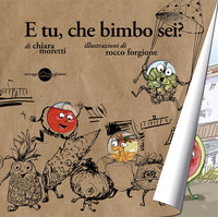 E_Tu_Che_Bimbo_Sei_-Moretti_Chiara