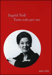 Tutto_Solo_Per_Me_-Noll_Ingrid